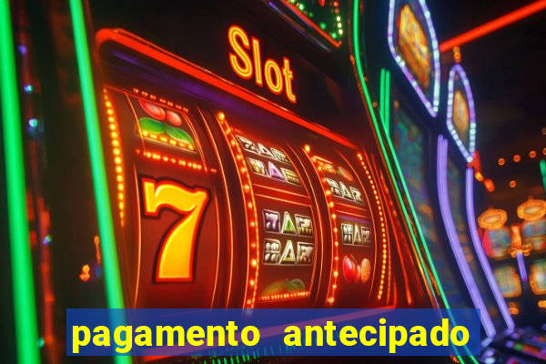 pagamento antecipado na estrela bet