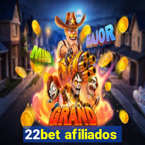 22bet afiliados