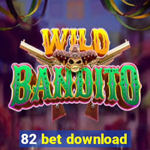 82 bet download