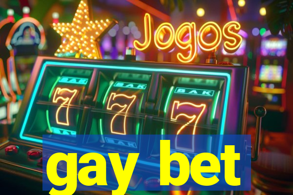 gay bet