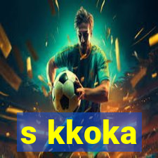 s kkoka