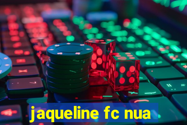 jaqueline fc nua