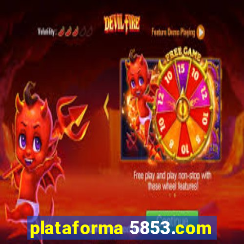 plataforma 5853.com