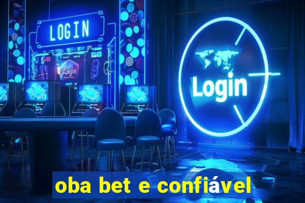 oba bet e confiável