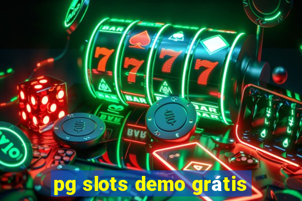 pg slots demo grátis