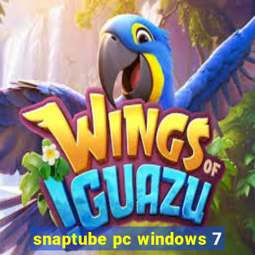 snaptube pc windows 7