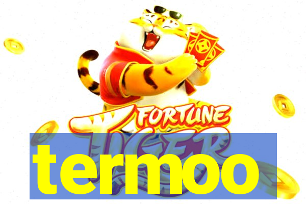 termoo