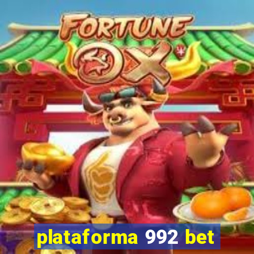 plataforma 992 bet