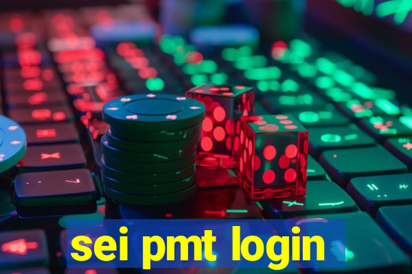 sei pmt login