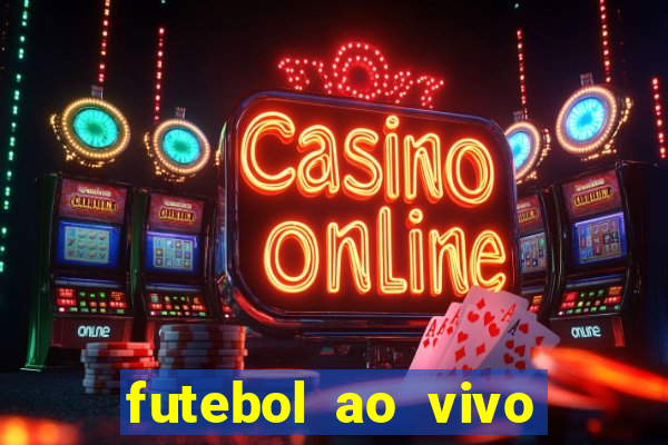 futebol ao vivo multi canais