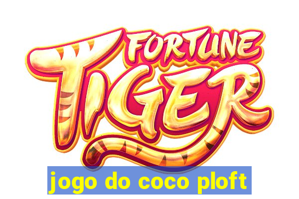 jogo do coco ploft