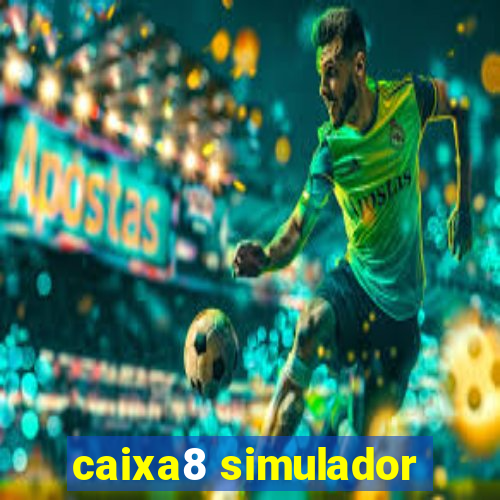 caixa8 simulador