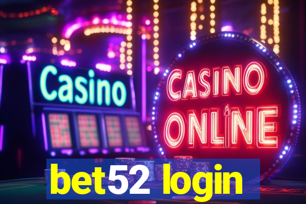 bet52 login