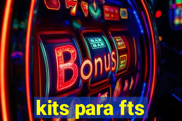 kits para fts