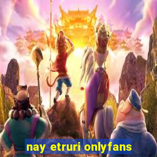 nay etruri onlyfans