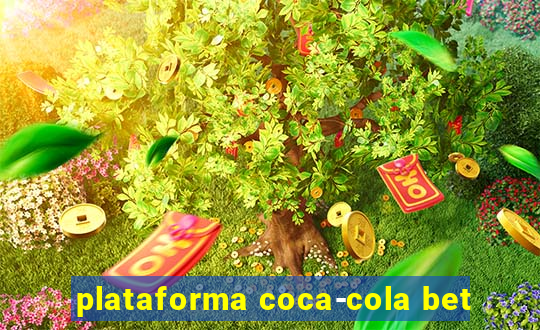 plataforma coca-cola bet