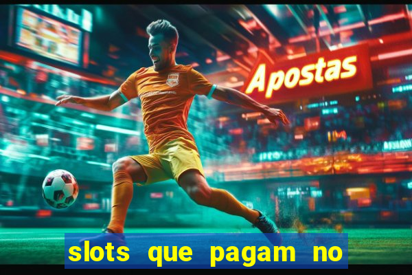 slots que pagam no cadastro sem depósito