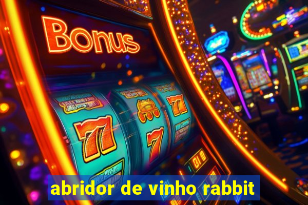 abridor de vinho rabbit