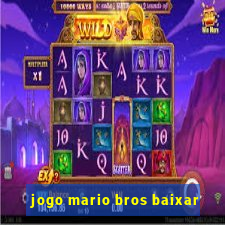 jogo mario bros baixar