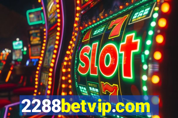 2288betvip.com