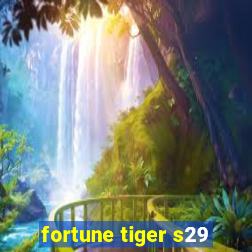 fortune tiger s29