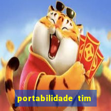 portabilidade tim para tim