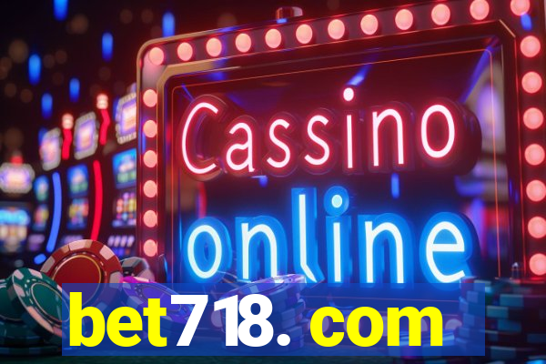 bet718. com