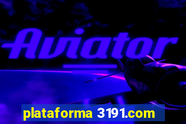 plataforma 3191.com