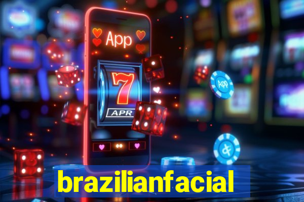 brazilianfacial