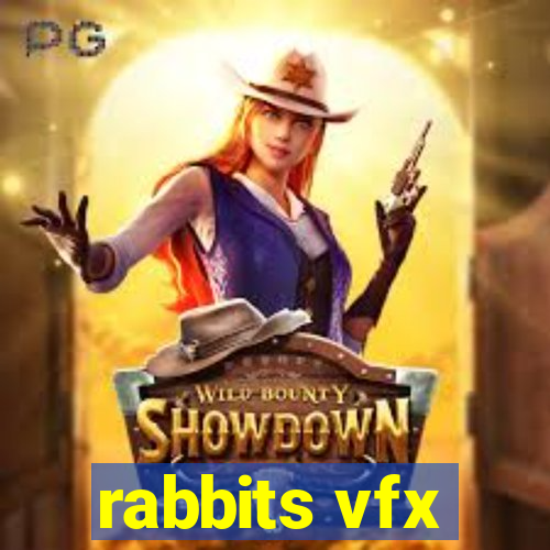 rabbits vfx