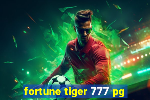 fortune tiger 777 pg