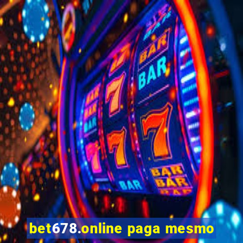 bet678.online paga mesmo