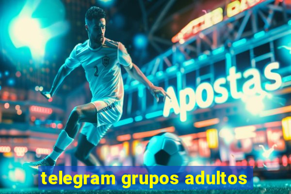 telegram grupos adultos