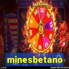 minesbetano