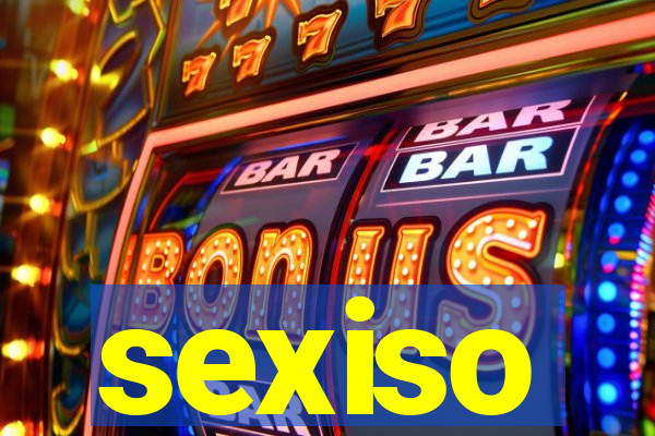 sexiso