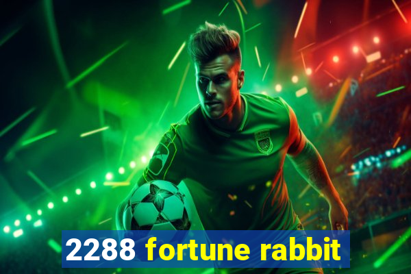 2288 fortune rabbit