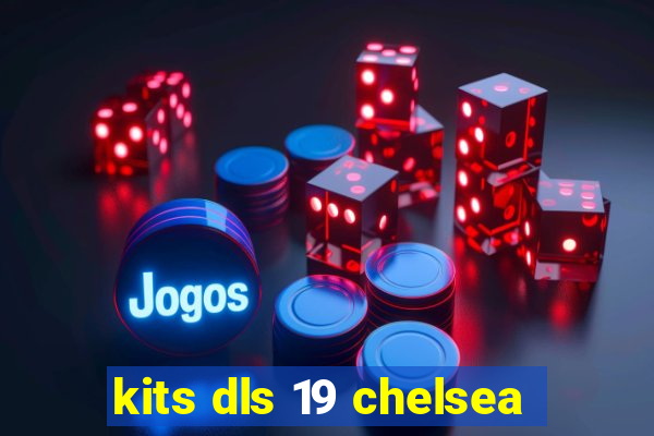 kits dls 19 chelsea