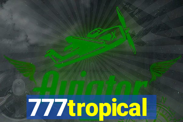 777tropical