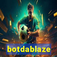 botdablaze