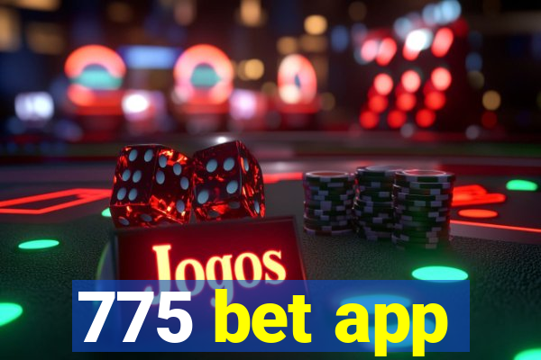 775 bet app