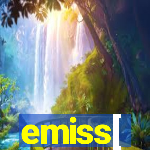 emiss[