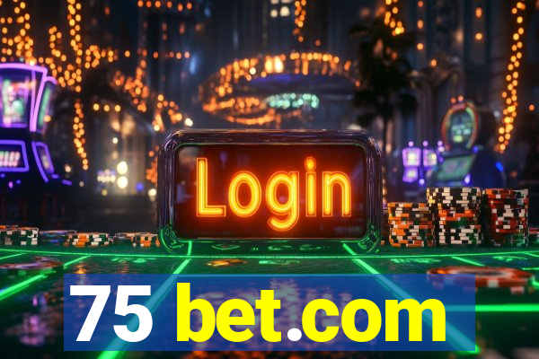 75 bet.com