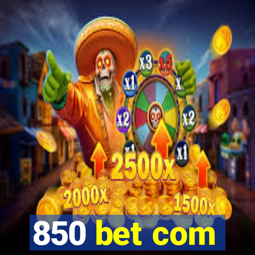 850 bet com