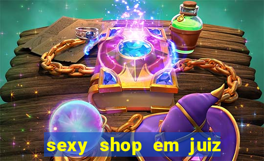 sexy shop em juiz de fora