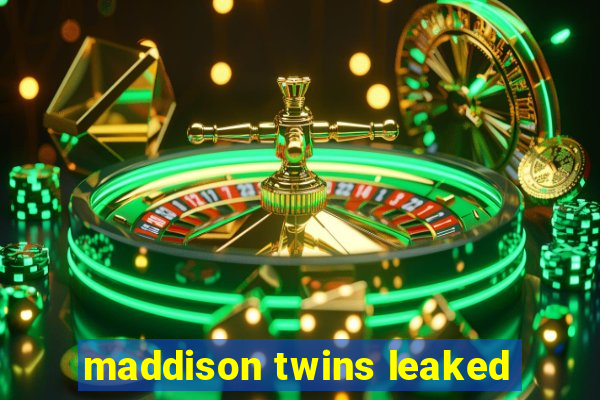 maddison twins leaked