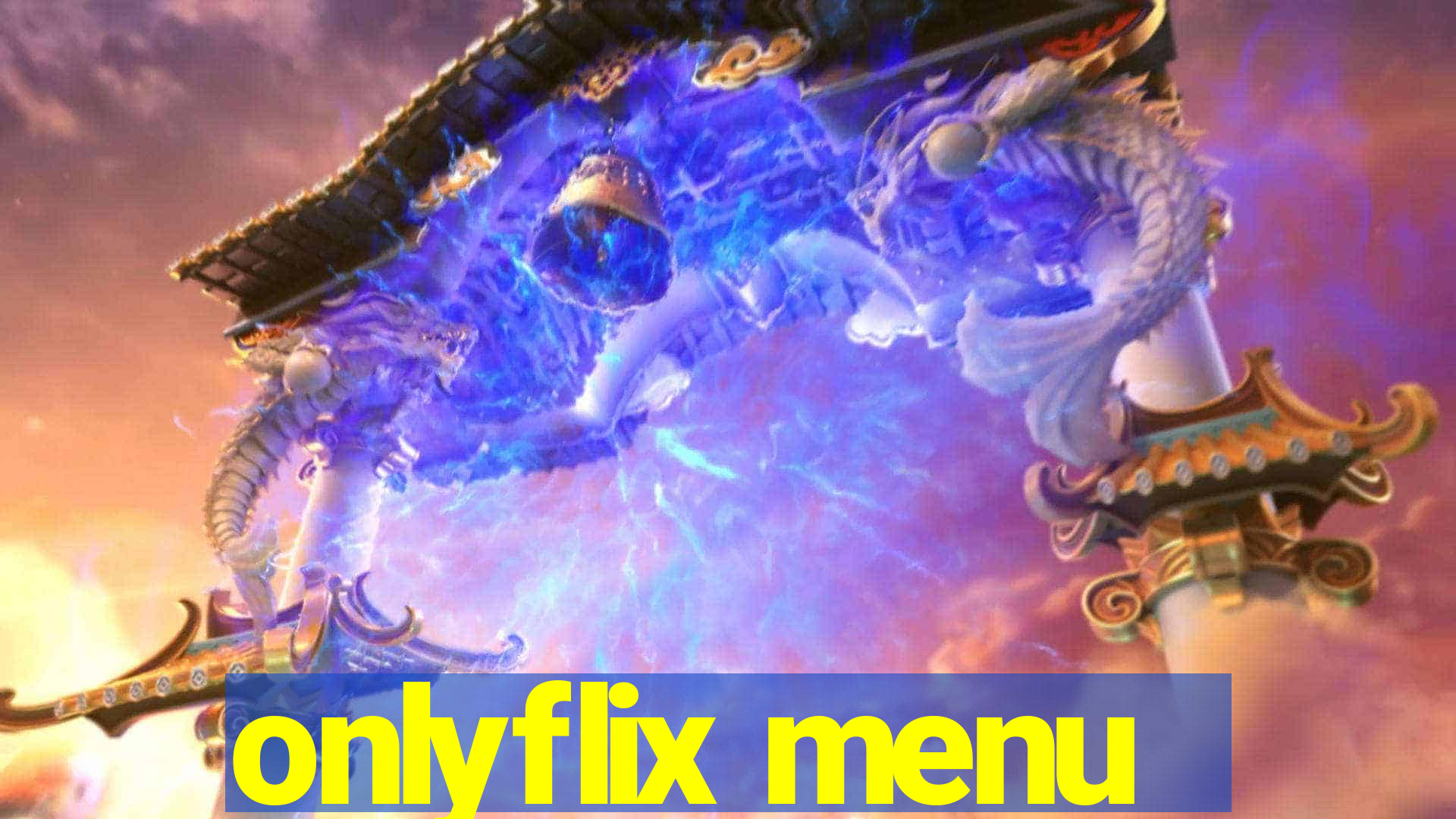 onlyflix menu