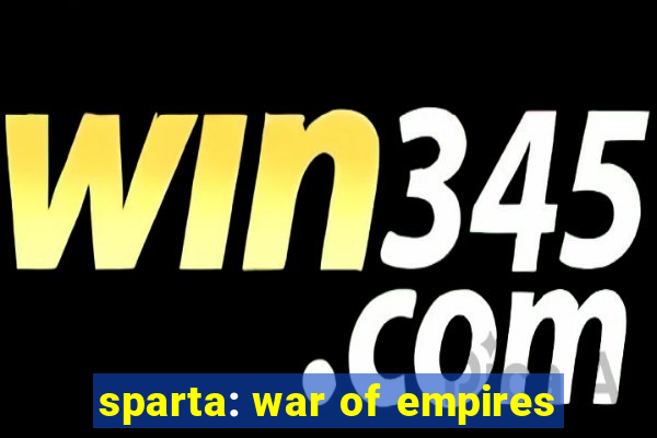 sparta: war of empires