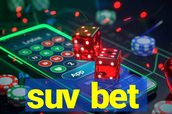 suv bet