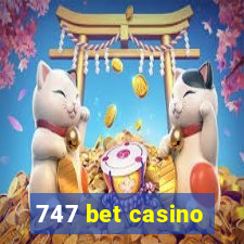 747 bet casino