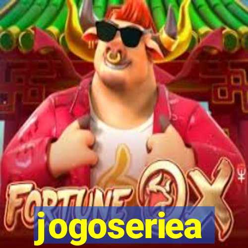 jogoseriea